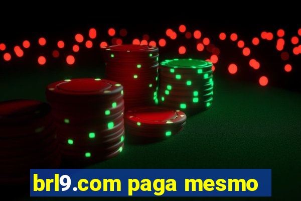 brl9.com paga mesmo